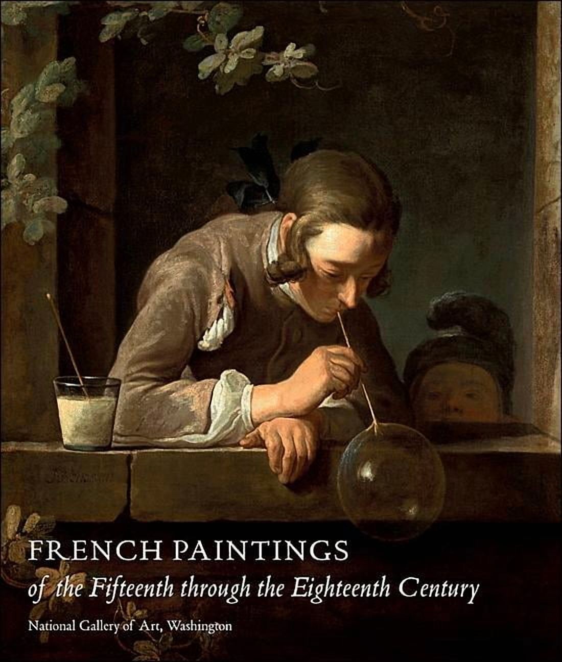 National Gallery of Art Systematic Catal French Paintings of the Fifteenth Through the Eighteenth Century, Book 17, (Hardcover)