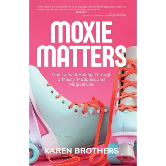 Moxie Matters, (Paperback)