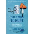thumbnail image 1 of Pre-Owned This Is Going to Hurt: Secret Diaries of a Medical Resident Paperback, 1 of 1