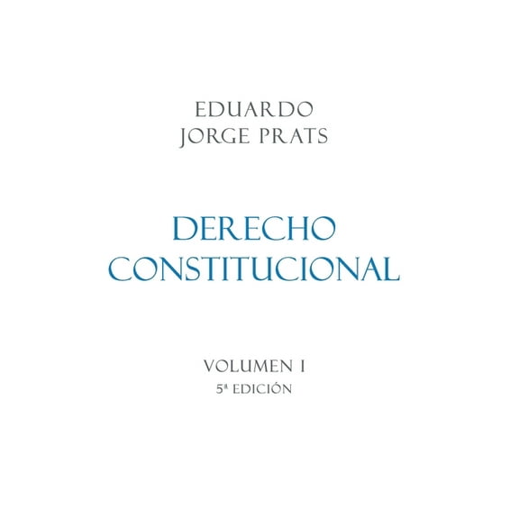 DERECHO CONSTITUCIONAL, Volumen I, 5a Edición, (Paperback)