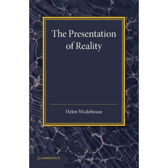 The Presentation of Reality, (Paperback)