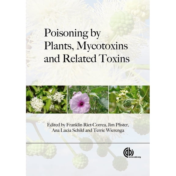 Poisoning by Plants, Mycotoxins and Related Toxins, (Hardcover)