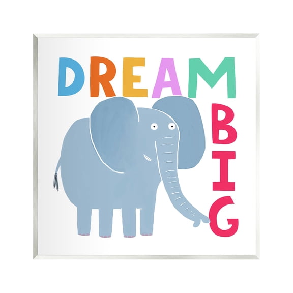 Stupell Industries Dream Big Elephant Phrase Animals & Insects Painting Unframed Art Print Wall Art, 12 x 12