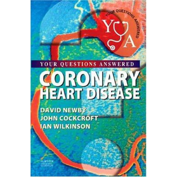 Pre-Owned Coronary Heart Disease: Your Questions Answered (Paperback) 044307464X 9780443074646