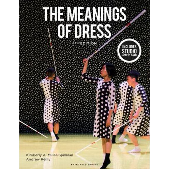 Pre-Owned The Meanings of Dress: Bundle Book + Studio Access Card [With Access Code] (Paperback) 1501323946 9781501323942