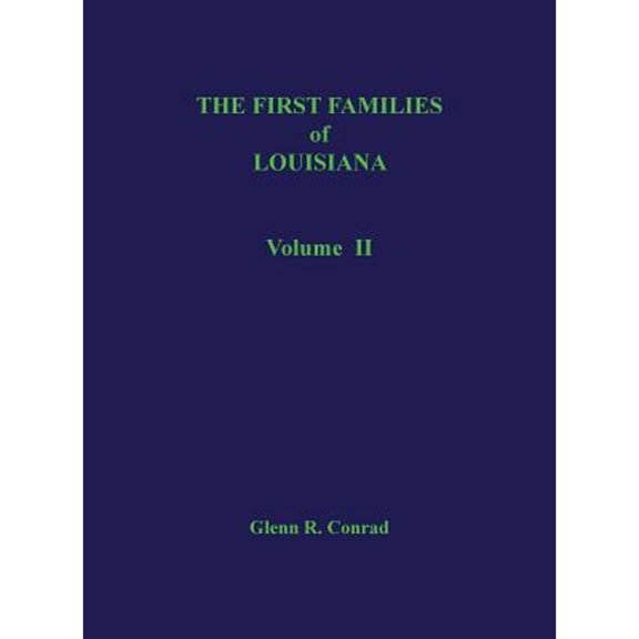 The First Families of Louisiana, Volume II (Hardcover)