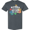 thumbnail image 3 of Inktastic In a World You Can Be Anything Be Kind Autism Awareness T-Shirt, 3 of 5