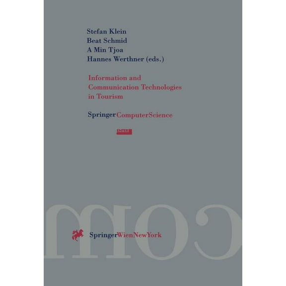 Information and Communication Technologies in Tourism: Proceedings of the International Conference in Innsbruck, Austria, (Paperback)