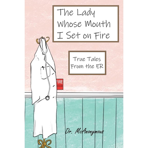 The Lady Whose Mouth I Set on Fire, (Paperback)