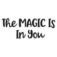 thumbnail image 2 of Girls The Magic is in You Encouraging Quotes & Sayings Wall Decal Decoration Magic Motivational Quote wall Art Decal Lasts Years and Easily Removable - Size: 20 In(W) x 8 In(H), 2 of 5