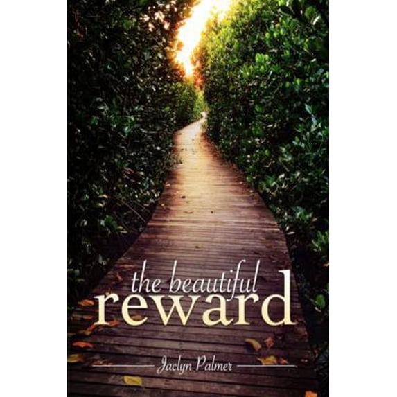 Pre-Owned The Beautiful Reward (Paperback) 0615976867 9780615976860