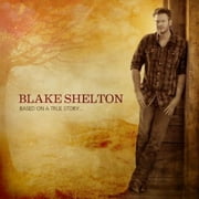 SHOPTV Blake Shelton - Based on a True Story - CD