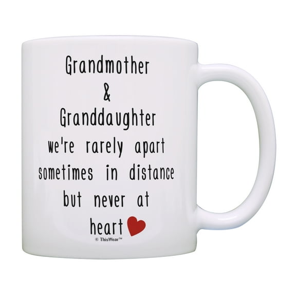 ThisWear Best Grandparents Gifts Grandmother & Granddaughter Never Apart Mothers Day Gifts for Grandma 11 ounce Coffee Mug