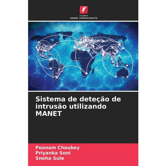Sistema de deteÃ§Ã£o de intrusÃ£o utilizando MANET, (Paperback)