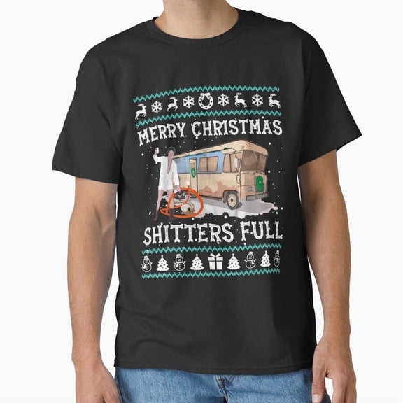 Merry Christmas Shitter's Full Funny Holiday Movie Quote M559 T-Shirt, for Men and Women, Up to 5XL