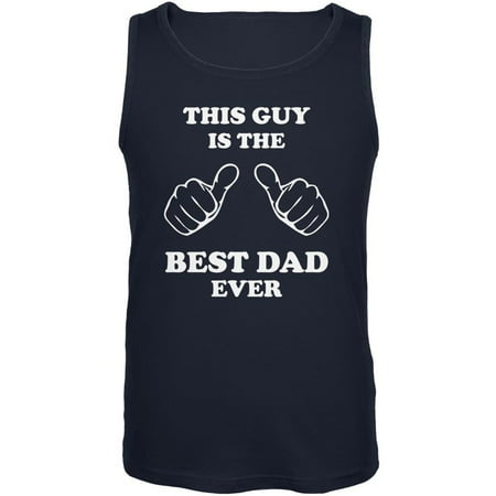 Father's Day This Guy Best Dad Ever Navy Adult Tank