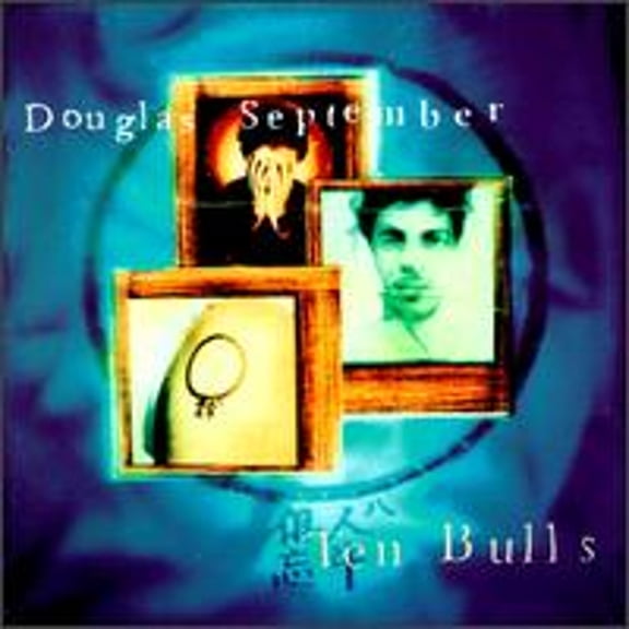 Ten Bulls (CD) by Douglas September