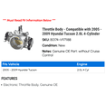thumbnail image 2 of Throttle Body - Compatible with 2005 - 2009 Hyundai Tucson 2.0L 4-Cylinder 2006 2007 2008, 2 of 2