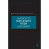 Handbook of Violence Risk Assessment [Hardcover - Used]
