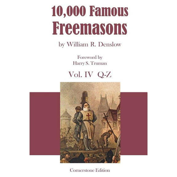10,000 Famous Freemasons: Vol. IV (Paperback)