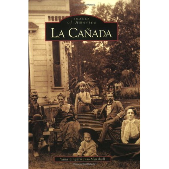 Images of America: La Cañada (Paperback)
