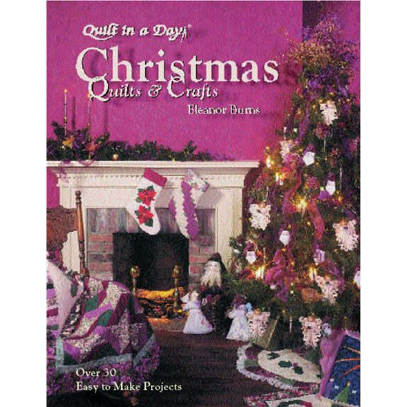 Christmas Quilts & Crafts (Quilt in a Day)