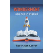 Wonderment: Science in Stories (Paperback)