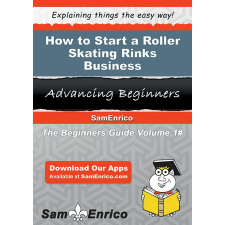 How to Start a Roller Skating Rinks Business -