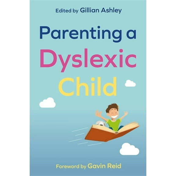 Parenting a Dyslexic Child, (Paperback)