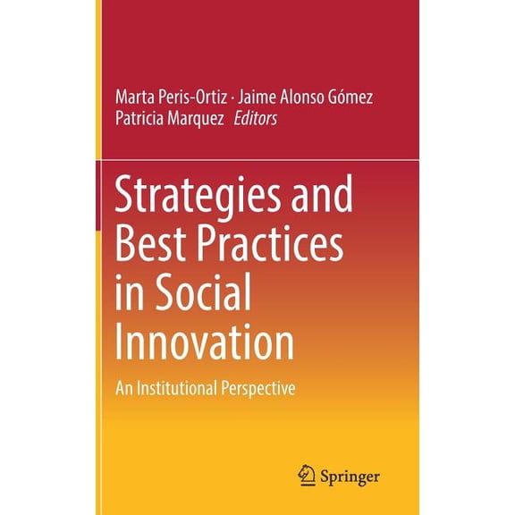 Strategies and Best Practices in Social Innovation: An Institutional Perspective, (Hardcover)