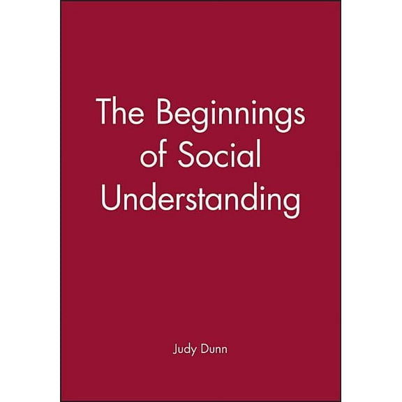 The Beginnings of Social Understanding (Paperback)