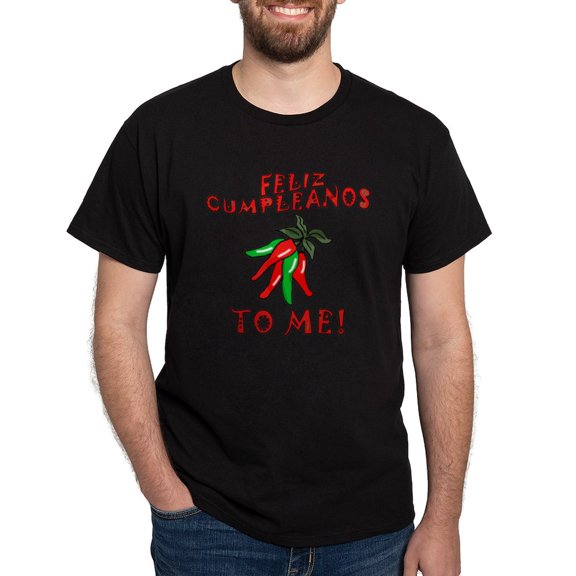 CafePress - Feliz Cumpleanos Happy Birthday To Me Dark T Shirt - Men's Classic Graphic Cotton T-Shirt