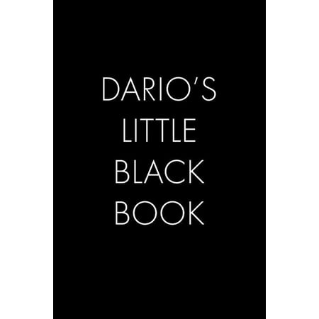 Dario s Little Black Book: The Perfect Dating Companion for a Handsome Man Named Dario. A secret place for names phone (Paperback)