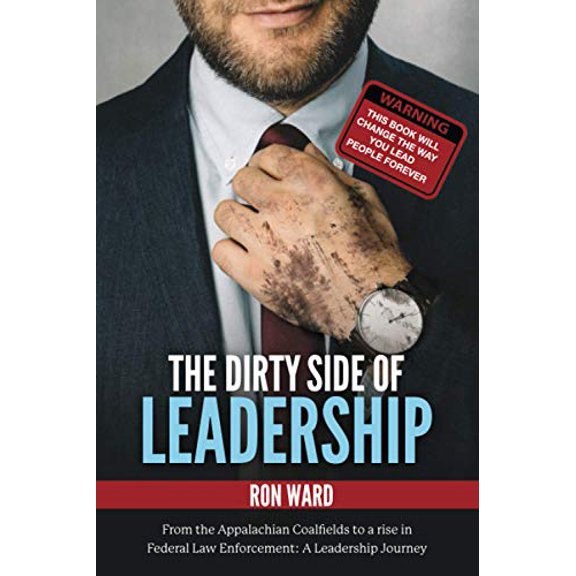Pre-Owned The Dirty Side of Leadership: The Dirty Lessons about Management Coaching and Team Development (Paperback) 1641117435 9781641117432