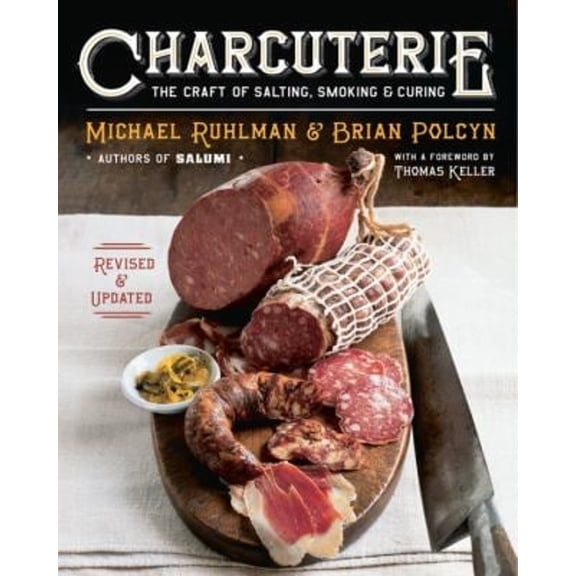 Pre-Owned Charcuterie: The Craft of Salting, Smoking, and Curing (Hardcover) 0393240053 9780393240054