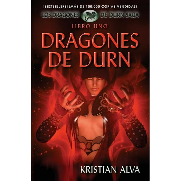 Los Dragones de Durn Dragones de Durn: Los Dragones de Durn Saga, Libro Uno, Book 1, (Paperback)