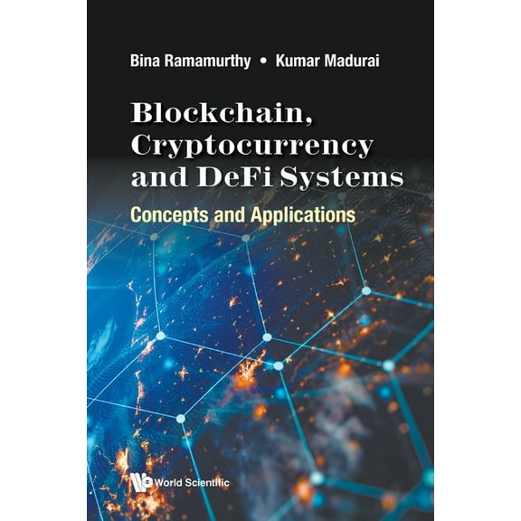 Blockchain, Cryptocurrency and Defi Systems, (Paperback)