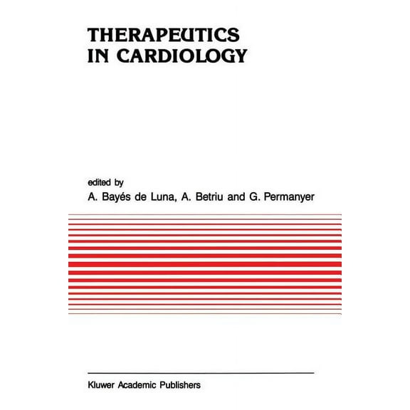 Developments in Cardiovascular Medicine Therapeutics in Cardiology, Book 81, (Paperback)