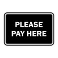 thumbnail image 1 of Signs ByLITA Classic Framed Please Pay Here Sign (White) - Small, 1 of 3