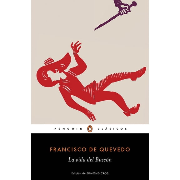 La Vida del Buscón / The Swindler, (Paperback)