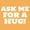 Ask Me For a Hug, variant on TalkingCase Slim Fit Phone Case Compatible for Samsung Galaxy S24 Ultra(Not S24, S24+ Plus), Tokyo Titans Print, Lightweight,Flexible, USA Print