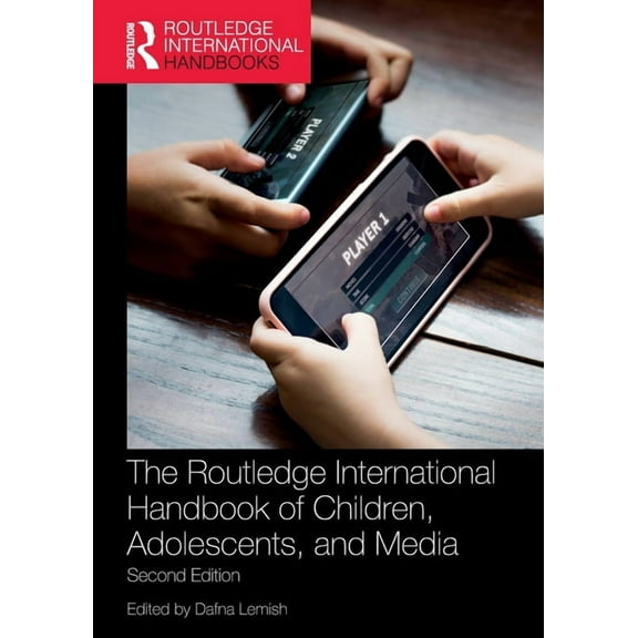 The Routledge International Handbook of Children, Adolescents, and Media, (Paperback)