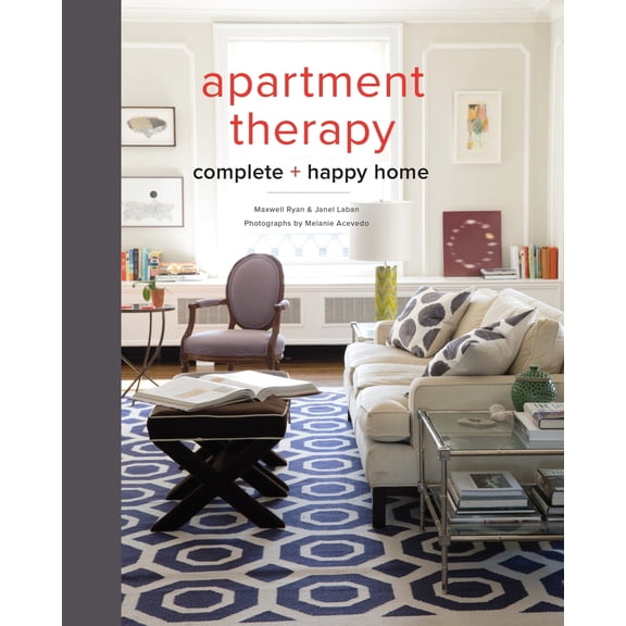 Pre-Owned Apartment Therapy Complete and Happy Home (Hardcover) 0770434452 9780770434458