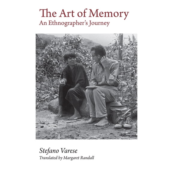 Historia y Ciencias Sociales The Art of Memory: An Ethnographer's Journey, (Paperback)