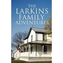 The Larkins Family Adventures, (Paperback)