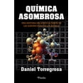thumbnail image 1 of Libro Quimica Asombrosa Tapa Blanda, Autor Daniel Carlos Torregrosa Lopez, Editorial Pinolia, 1 of 2