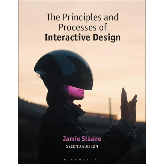 The Principles and Processes of Interactive Design (Paperback)