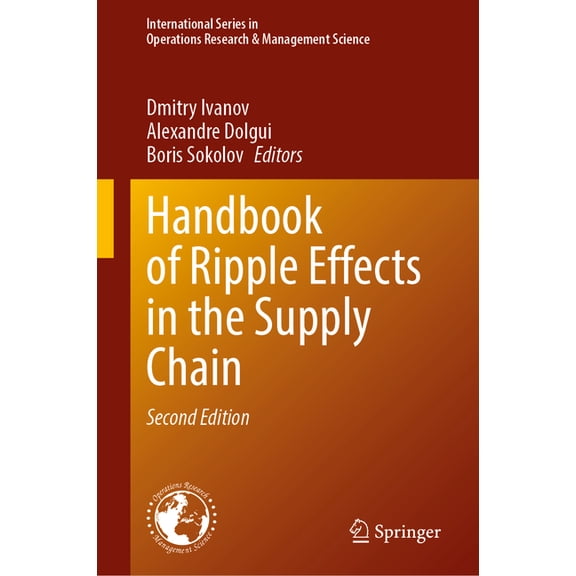 International Operations Research & Mana Handbook of Ripple Effects in the Supply Chain, Book 276, (Hardcover)