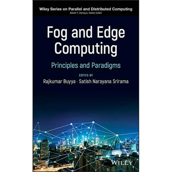 Wiley Parallel and Distributed Computing Fog and Edge Computing: Principles and Paradigms, (Hardcover)