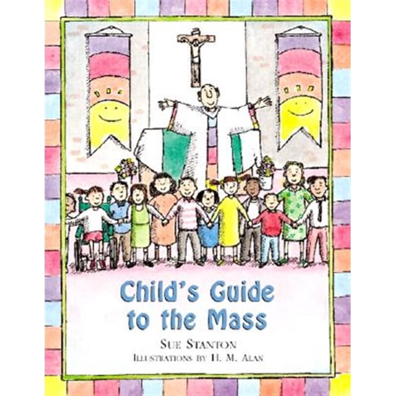 Pre-Owned Child's Guide to the Mass (Hardcover) 0809166828 9780809166824